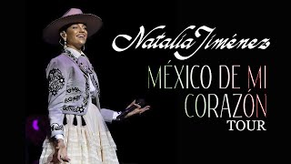 Natalia Jiménez  México de Mi Corazón Tour en Vivo [upl. by Cammy]