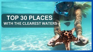 30 Places On Earth With The Clearest Water  Travel Video [upl. by Trainor552]