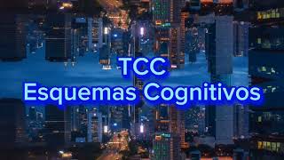 esquemas cognitivos TCC [upl. by Amada]