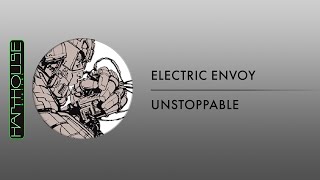 Electric Envoy  Unstopable Harthouse [upl. by Cj967]