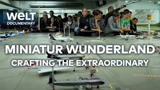 Miniatur Wunderland Crafting the Extraordinary  WELT Documentary [upl. by Annovad]