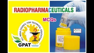 RADIOPHARMACEUTICALS MCQS  IMPORTANT FOR GPAT2020  NIPER DRUG INSPECTOR  PHARMACIST [upl. by Colvin]