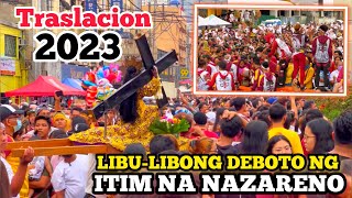 TRASLACION 2023 LIBULIBONG DEBOTO NG ITIM NA NAZARENO [upl. by Trin]