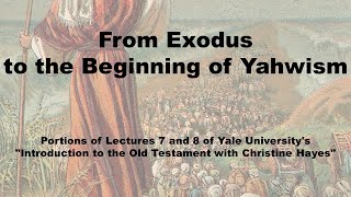 From Exodus to the Beginning of Yahwism from the Canaanite god El to Yahweh source Yale [upl. by Akimihs]