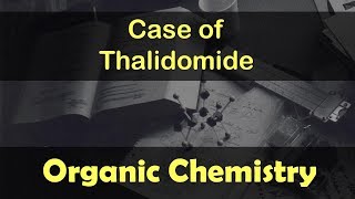 Optical Isomerism  Polarimeter  Case of Thalidomide  Lecture 11 [upl. by Henson478]