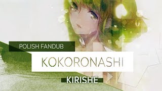 Kirishe Gumi  Kokoronashi POLISH [upl. by Leroi]