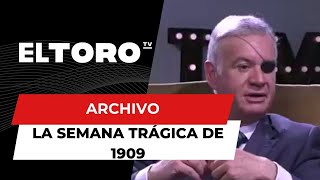 ARCHIVO  La semana trágica de 1909 [upl. by Freeman]