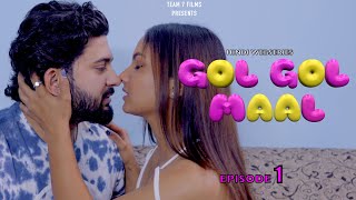 GOL GOL MAAL  HINDI WEBSERIES 2024  EP 1  Latest Webseries 2024 [upl. by Skantze]