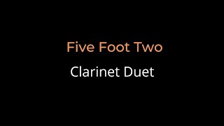 Easy Clarinet Duet quotFive Foot Twoquot Eyes of Blue [upl. by Pickar]