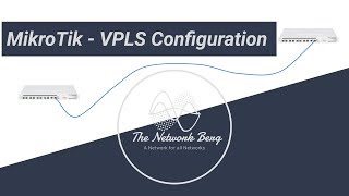 MikroTik  VPLS Configuration [upl. by Sherm713]