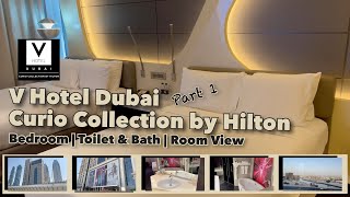 V Hotel Dubai Curio Collection by Hilton  Bedroom  Toilet amp Bath  Dubai Canal ViewTravelLito [upl. by Atnima]