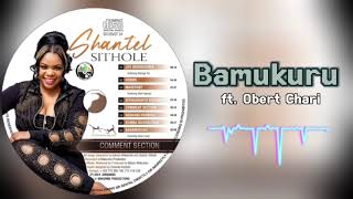 Babamukuru by Shantel Sithole ft Obert Chari  Comment Section Audio [upl. by Balliett]