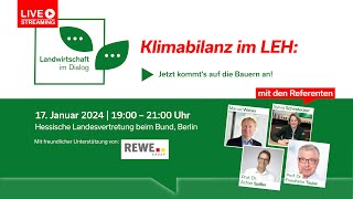 Landwirtschaft im Dialog Klimabilanz im LEH – Jetzt kommts auf die Bauern an [upl. by Suckow]