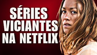 4 SÉRIES VICIANTES PRA VER NA NETFLIX EM 2024 [upl. by Leann]