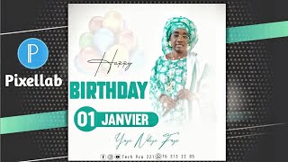 Comment Faire Afficher Birthday Design Sur Pixellab Pro  Poster design TUTO PIXELLAB20222023 [upl. by Swihart]