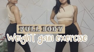 FULL BODY WEIGHT GAIN EXERCISE AT HOME [upl. by Ackler78]