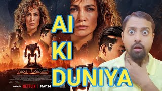 Atlas Review  Atlas movie review  Atlas full movie review  Netflix  Atlas  Rishikesh Singhania [upl. by Hasina]