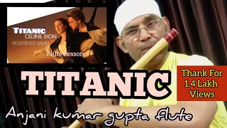 Titanic Flute Tune l My Heart Will Go On  With Meend And Vibrato Tips  Anjani Flute Lesson [upl. by Bumgardner]