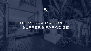 11b Vespa Crescent Surfers Paradise  Gold Coast Real Estate  Kollosche [upl. by Karna715]