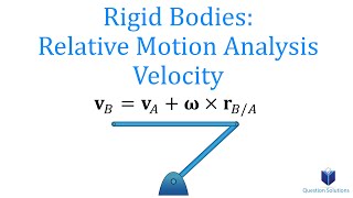 Rigid Bodies Relative Motion Analysis Velocity Dynamics Learn to solve any question step by step [upl. by Suilmann382]