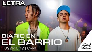 Toser One Ft C Kan Diario En El Barrio  LETRA [upl. by Uuge]