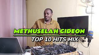 METHUSELAH GIDEON TOP 10 HITS MIXDJ TWINBOYKOROOM TOWNLAST SEENMATATOCONTROLLER [upl. by Paehpos]