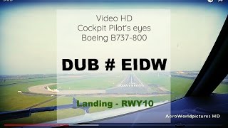 Cockpit  Landing ✈ DUBLIN  DUB  EIDW  Ireland ✈ B737  RWY10 HD [upl. by Sualkin]