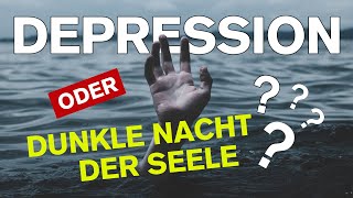 Die Dunkle Nacht der Seele  was geschieht da [upl. by Namreh]