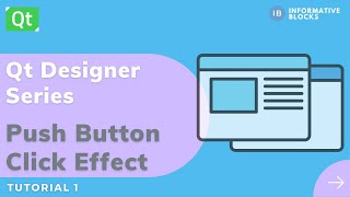 Button Click Effect  Qt Designer  PySide2  Python [upl. by Kurt]