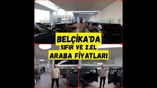 Belçikada sıfır ve 2el araba fiyatları  Büyük galeri gezisi  Vlog [upl. by Fabiano]