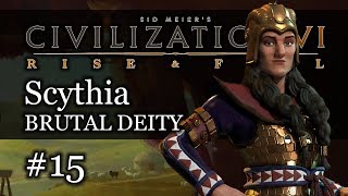 15 Scythia Brutal Deity  Civ 6 Rise amp Fall Gameplay Lets Play Scythia [upl. by Aimik]