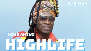 KOJO ANTWI Ghana Hit Songs Highlife HITS FULL MIX [upl. by Biddick]