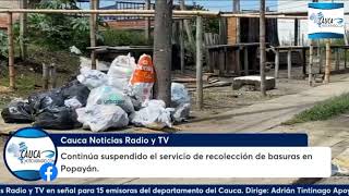 Continúa suspendido el servicio de recolección de basuras en Popayán [upl. by Kowatch]