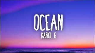 Karol G  Ocean Letra 1 Hour Version [upl. by Aibsel]