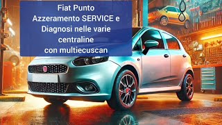 Fiat Punto Evo Reset SERVICE con multiecuscan e diagnosi centraline [upl. by Anyah]