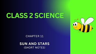 Grade 2 Science Notes  Sun Stars Ch 11 Short Notes PDF  Class 2 Science Class Notes  Science App [upl. by Eltsyrc345]