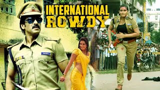 International Rowdy Inspector South Blockbuster Hindi Dubbed Action Movie  Upendra Ragini Dwivedi [upl. by Perpetua873]