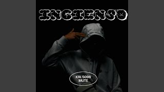 Incienso feat Mute [upl. by Eliades]