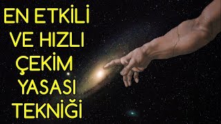 EN ETKÄ°LÄ° ve HIZLA GERÃ‡EKLEÅžEN Ã‡EKÄ°M YASASI TEKNÄ°ÄžÄ° BUNU MUTLAKA Ã–ÄžRENMELÄ°SÄ°N [upl. by Alleyne79]