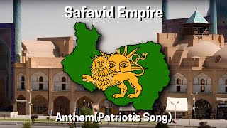 Safavid Empire Unofficial AnthemPatriotic Song [upl. by Lattimer329]