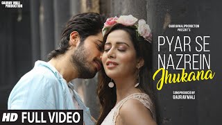 Pyar Se Nazrein Jhukana  Romantic Hindi Song  Latest Hindi Song 2024  Hindi Video Song [upl. by Bayless]