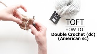 How To Double Crochet dc American sc  TOFT Crochet Lesson [upl. by Noleta346]