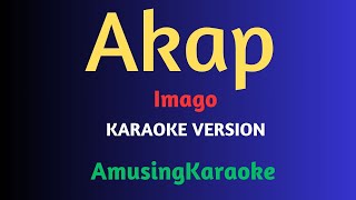 Akap KARAOKE  Imago [upl. by Clift]