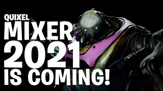 Quixel Mixer 2021 Is Coming [upl. by Alisia622]