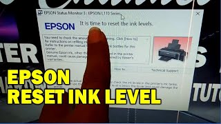 IT IS TIME TO RESET THE INK LEVELS on EPSON L110 L360 L220 L310 L130 Etc [upl. by Enilrek489]