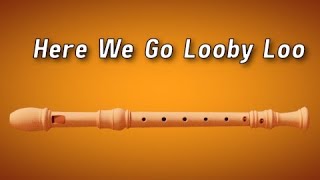 How to Play  Here We Go Looby Loo  Flute [upl. by Aihsenal]