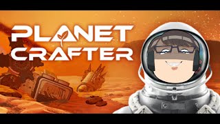 『the planet crafter』＃1 のんびり惑星探査【なるが店長】 [upl. by Early]