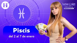 Piscis del 2 al 7 de enero  Horóscopos con Mhoni Vidente [upl. by Patt911]