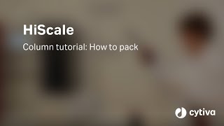 HiScale™ column tutorial How to pack [upl. by Aram]