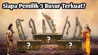 5 BUSUR TERKUAT TAK TERKALAHKAN NOMOR 1 PALING KUAT BESERTA PEMILIKNYA [upl. by Aggappora]